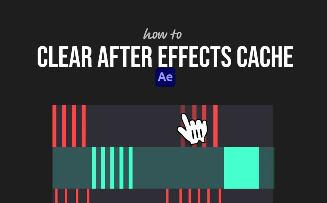How to Clear After Effects Cache
