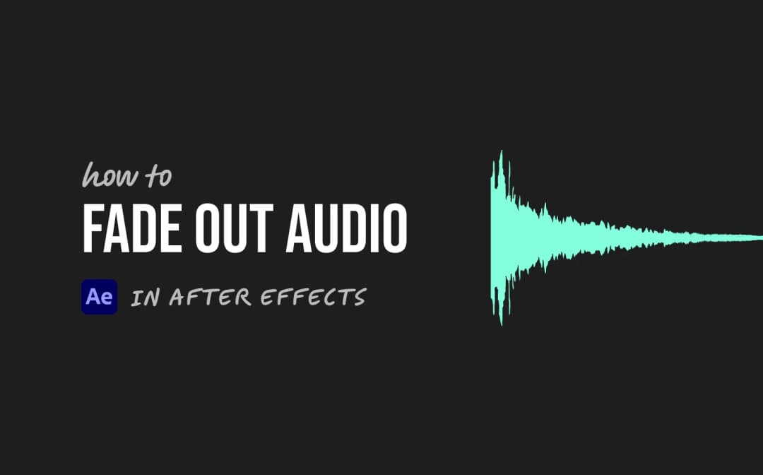 How to Fade Out Audio in After Effects