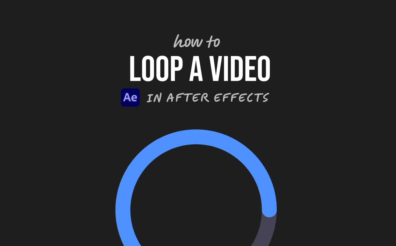 How to Loop a Video in After Effects (3 Easy Steps)