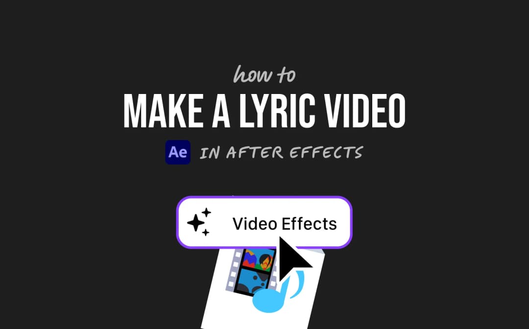 How to Make a Lyric Video in After Effects