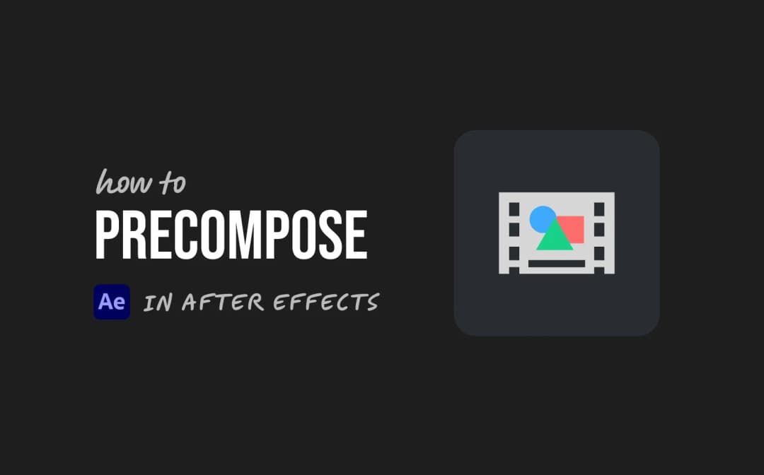 How to Precompose in After Effects