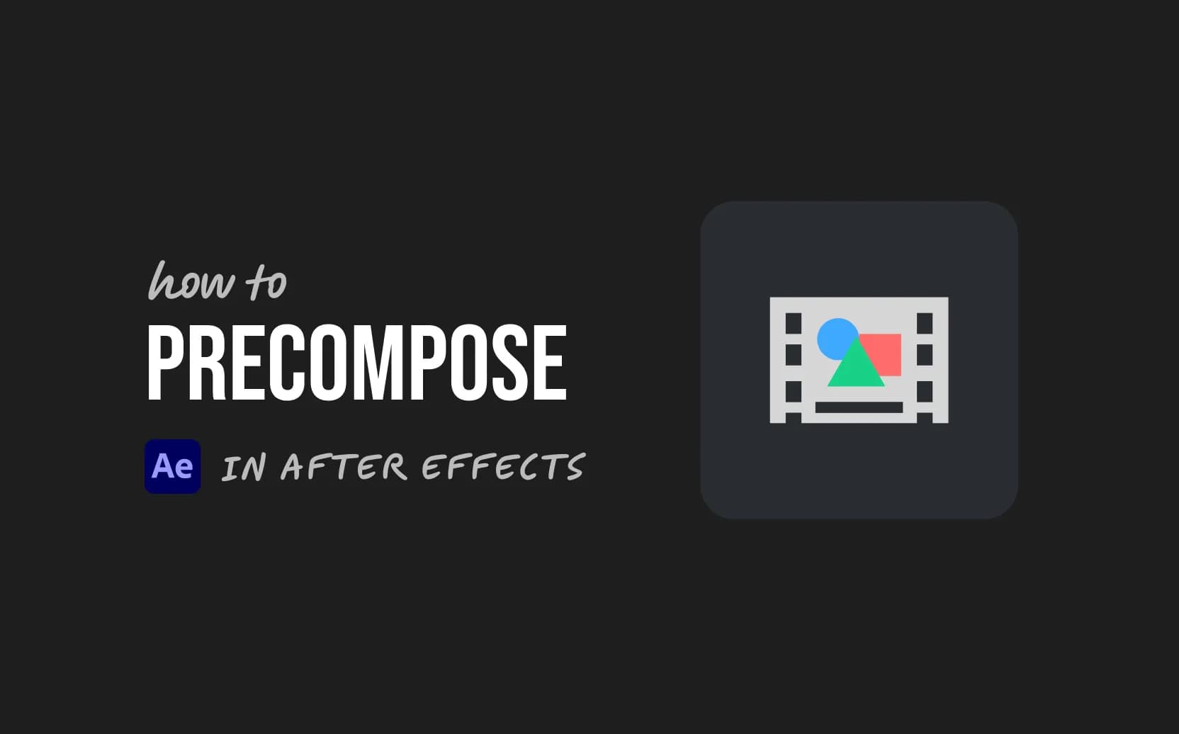 How to Precompose in After Effects (2 Easy Steps)