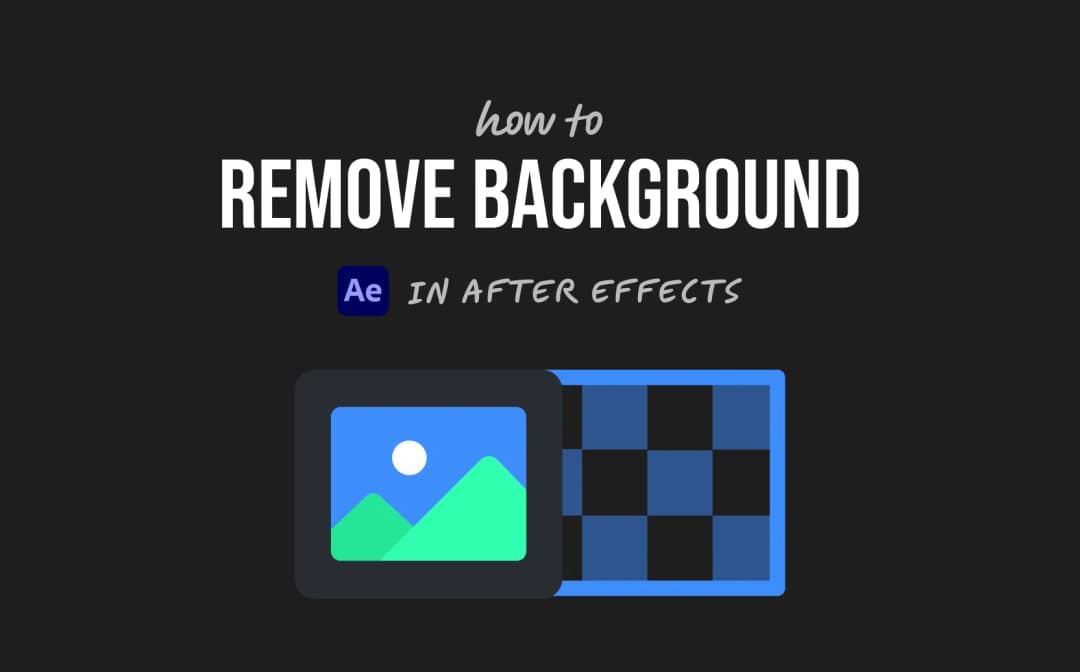 How to Remove Background in After Effects