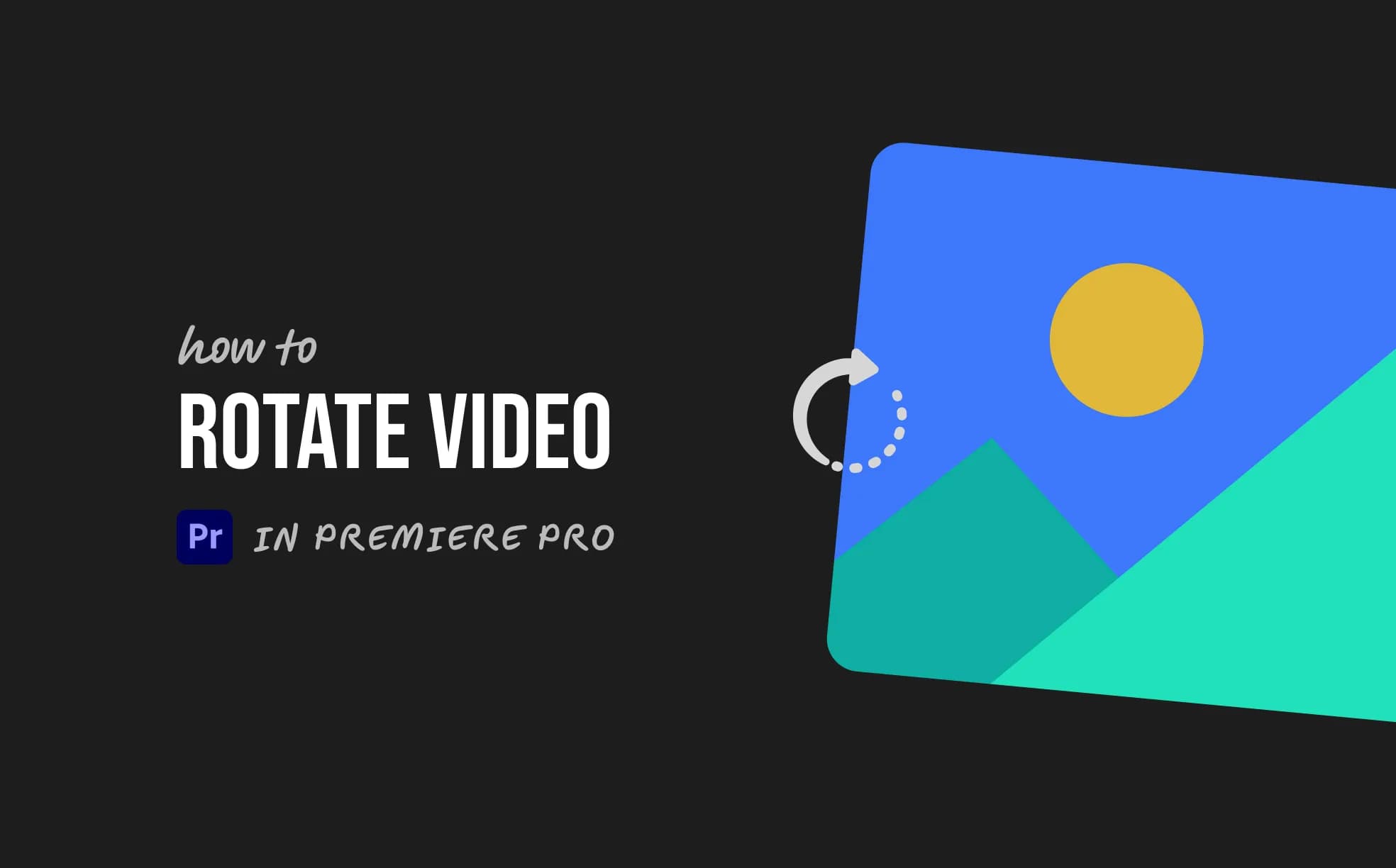 How to Rotate Video in Premiere Pro (3 Easy Steps)