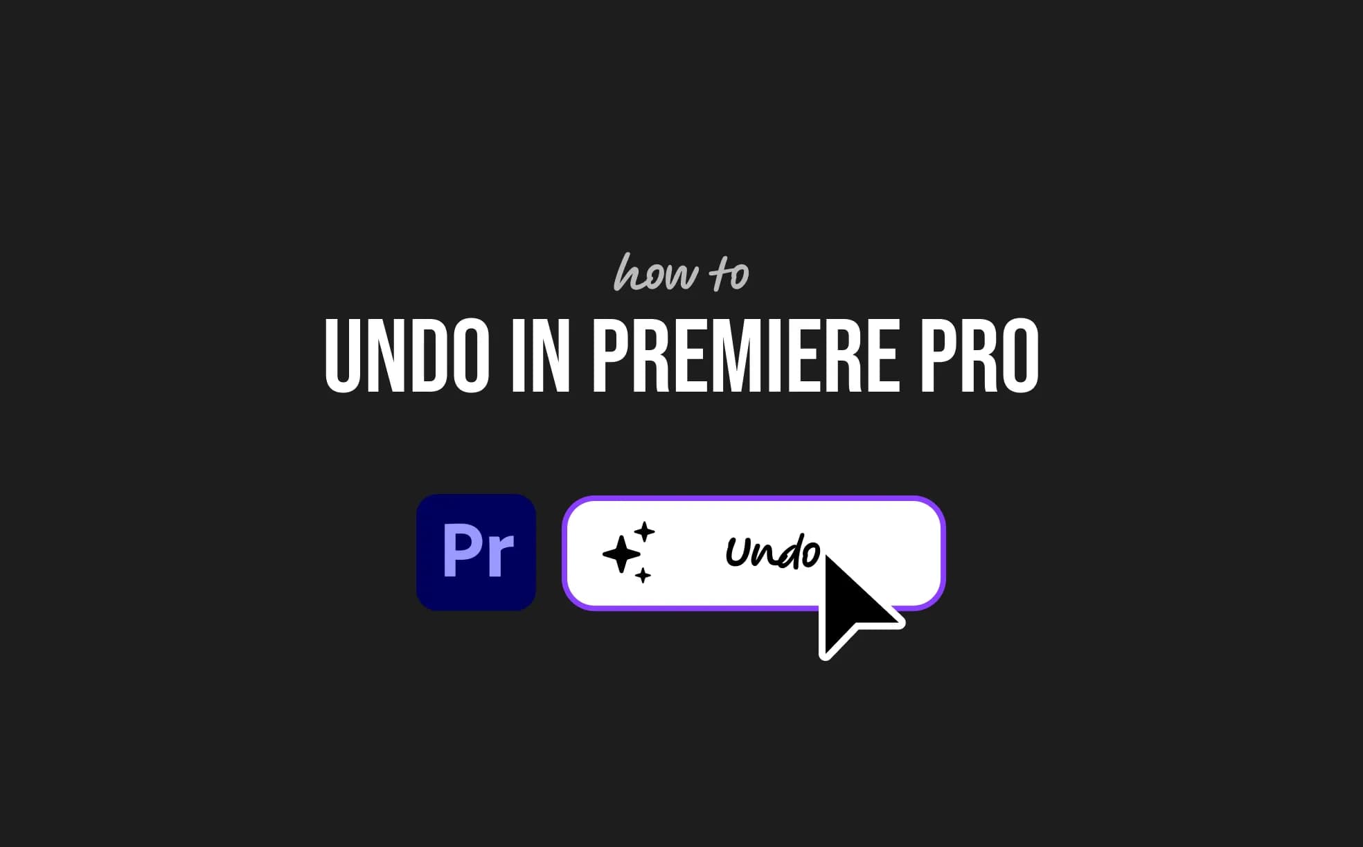 How to Undo in Premiere Pro (Quick Shortcut Guide)