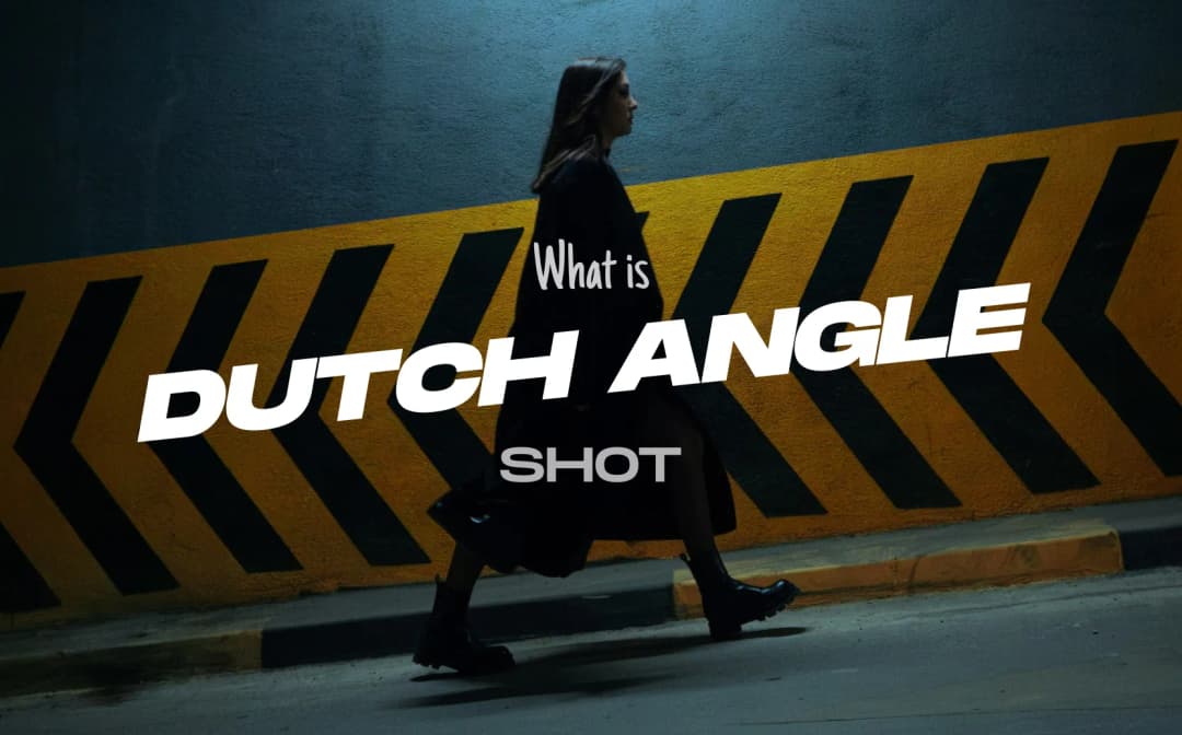 What Is a Dutch Angle in Film? How and Why It’s Used