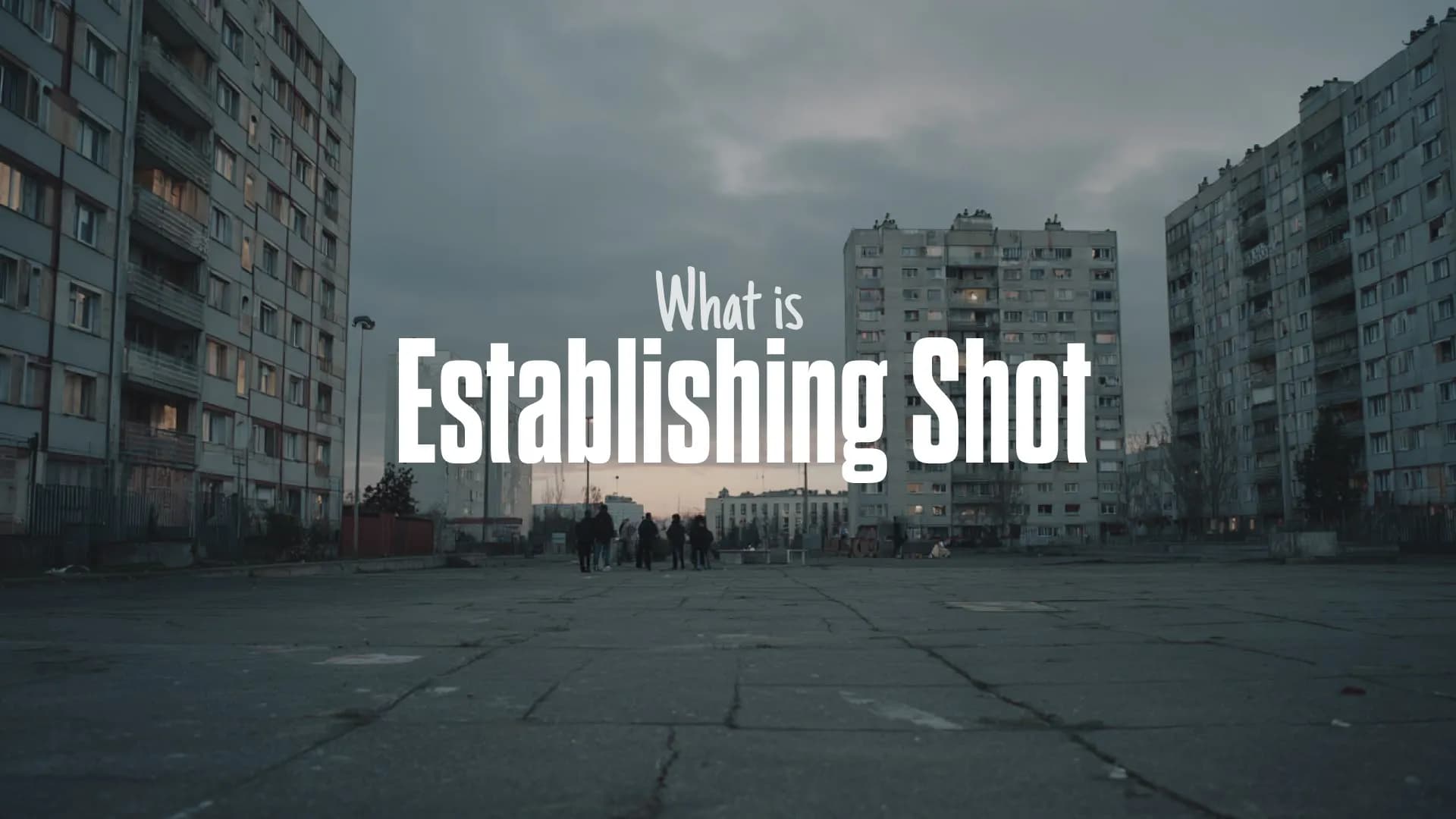 What Is an Establishing Shot? Explained With Examples in Film