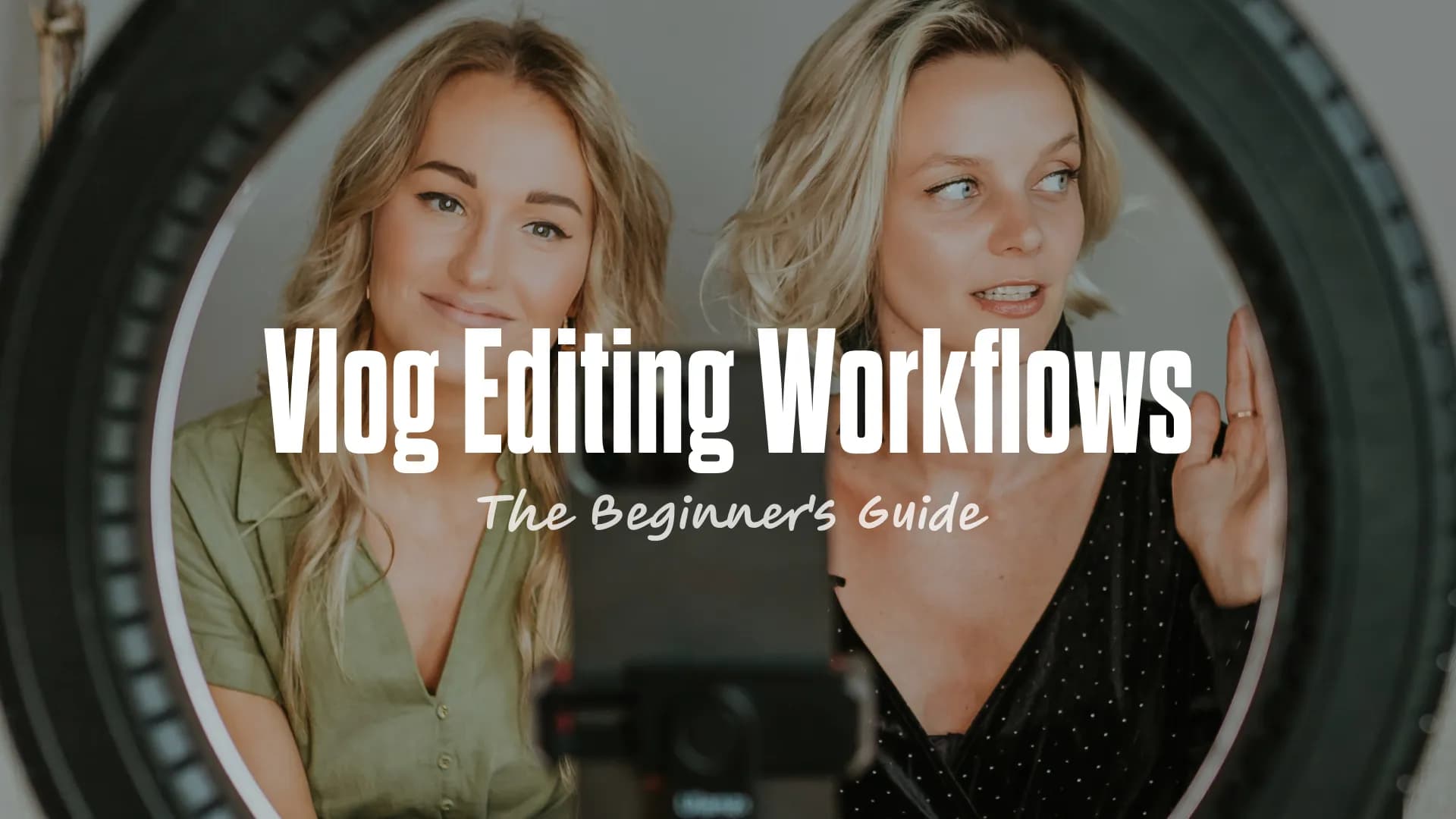 The Beginner's Guide to Vlog Editing Workflows