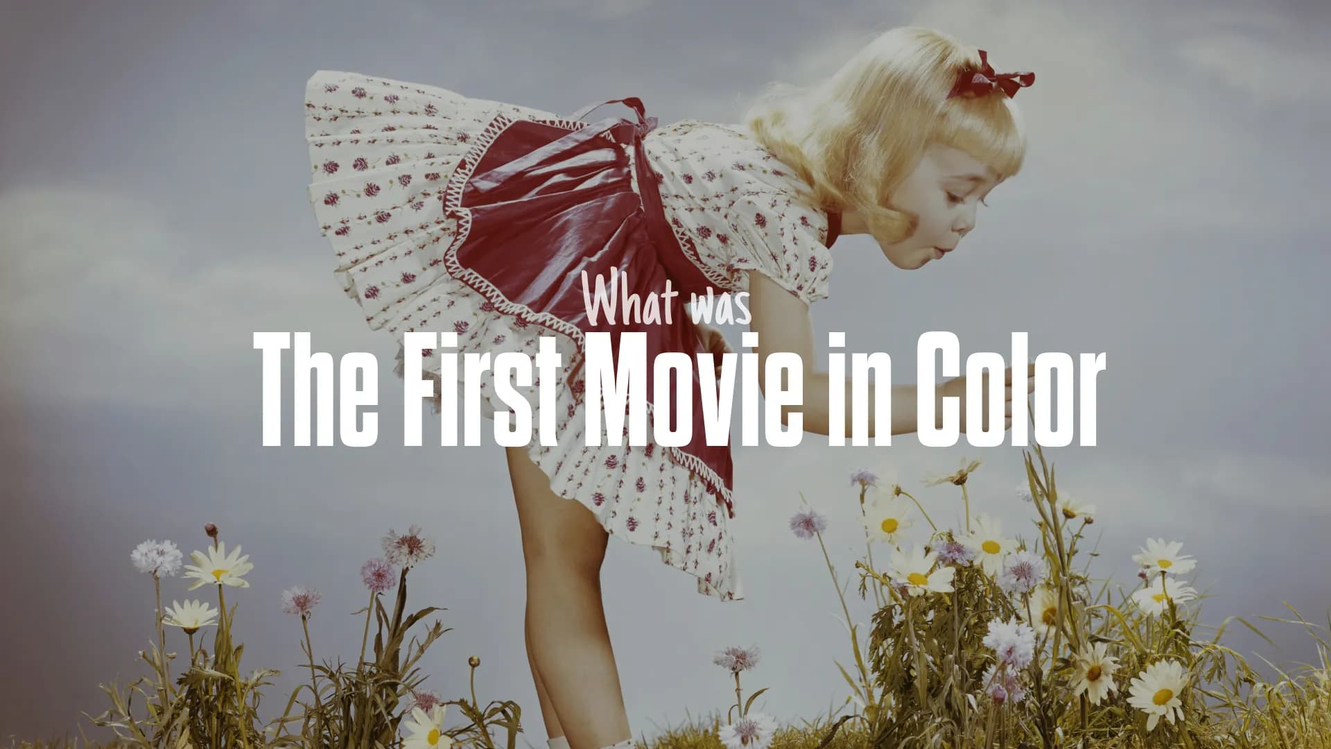 What Was the First Movie in Color? A Full Timeline